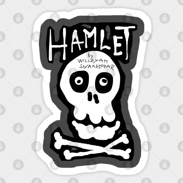 Uh-oh Hamlet Sticker by Exile Kings 